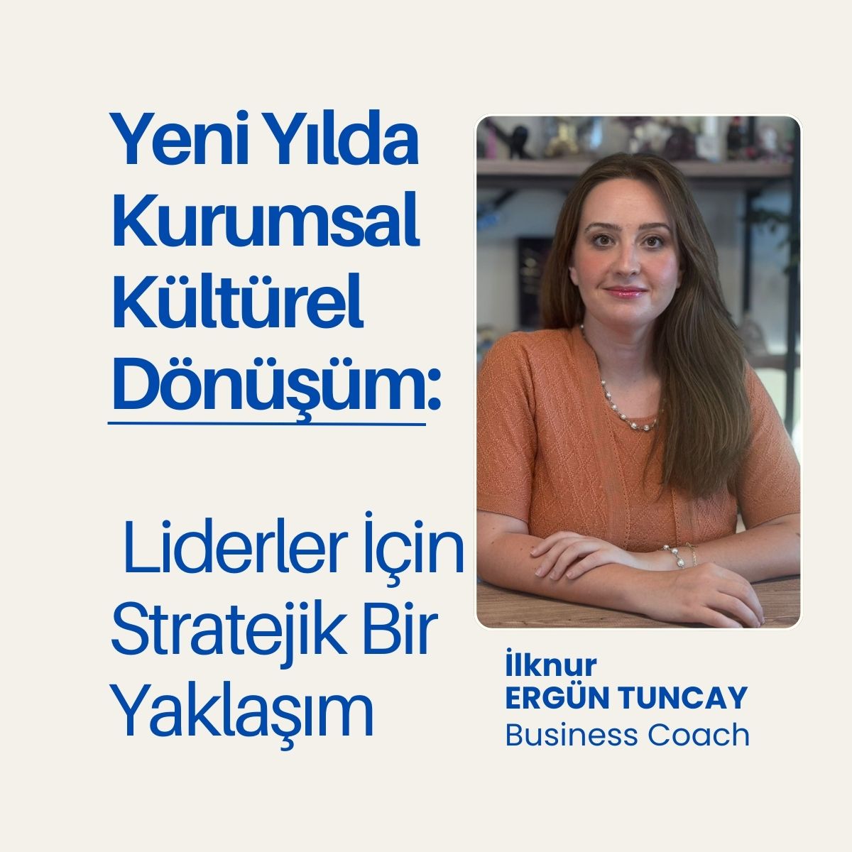 Yeni Yılda Kültürel Değişim: Liderler İçin Yol Haritası
